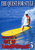 Wingnut's Art of Longboarding 3 - The Quest for Style 913ae7e7ff79e1a6fb67b9a4da1396e9c9ce91d812086f99
