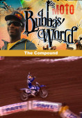 Bubba's World - Season 1 - The Compound aa22e6ae56c77a9cbb9c709a2f5affa5cc39f744fefacb80