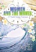 Women and the Waves d7fe8c520e6076a3fd1fe0a84a8fb0d5f2b89bd7aae43246