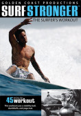 Surf Stronger - The Surfer's Workout 14d6ed8e8436b5f7b3f6297321e69c28
