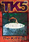 The Kill Five 255d571dfd9b002f7295cb2280d9ef50