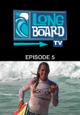 Long Board TV - Episode 5 cf5c676010b7cc2a108d72979e37fd69235034c49d904be6