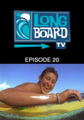 Long Board TV - Episode 20 cf5c676010b7cc2a5884e0fb67a930429122193485e2ff9a