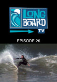 Long Board TV - Episode 26 cf5c676010b7cc2af961e980bebac55e235034c49d904be6