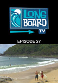 Long Board TV - Episode 27 cf5c676010b7cc2ac6ce1fb53f7e3523235034c49d904be6