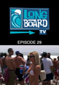 Long Board TV - Episode 29 cf5c676010b7cc2a67f5b0866c3fd934235034c49d904be6
