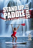 Stand Up Paddle Fitness with Nikki Gregg 198dbc11913efacd3cbe241e5e3901906cda696bf19720ca