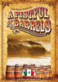 Fistful of Barrels b47c120787f6a456fe6dc787db7bf2be