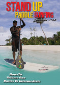 Stand Up Paddle Surfing : Hawaiian Style - Volume 1 1139e0a4d76d58a650d8affed3c6986202af8b747ffcc600