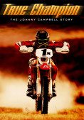 True Champion: The Johnny Campbell Story a4d90f1ee725781ca2d385dd70ef8687d95dc587dadf11e8