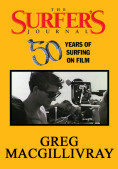 The Surfer's Journal - Filmmakers - Greg MacGillivray c4f204ee25c956d93bff554d15f6205f0c38198c9f231068