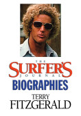 The Surfer's Journal - Biographies - Terry Fitzgerald c4f204ee25c956d9a6ef897ebb1f9f017489147ba234d993