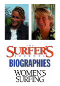 The Surfer's Journal - Biographies - Greats of Women's Surfing c4f204ee25c956d9cc53545e23d3d73021787dcfd75aa003