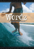 Wordz - A longboarding Lexicon 209b41a8c92399018b4aabe5ffa1ead3