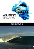A Surfers Paradise - Episode 7 - Chasing Swells 75808a1a85aa339c5a9df388fba115fee7352d6492bdd722